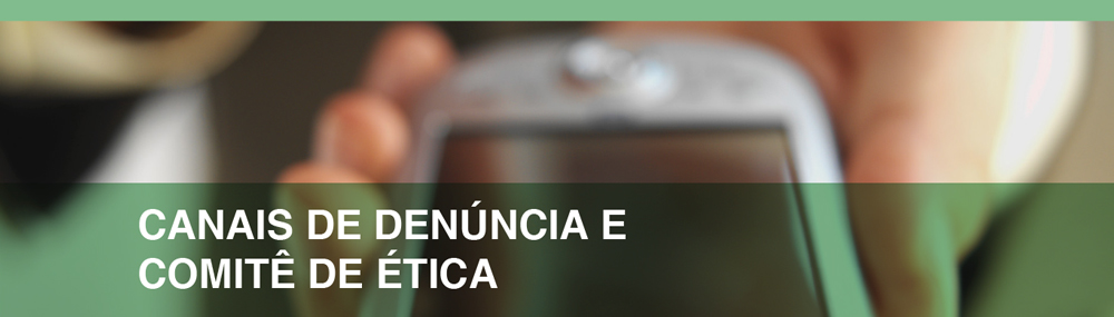 Canais de denúncia e comitê de Ética